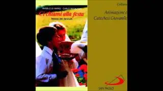Angelo Di Mario, Carlo Recalcati - Ci chiami alla festa - 06. Credo