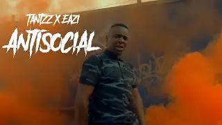Tantzz - Antisocial Ft. BigBoyEazi [Music Video] | RatedMusic