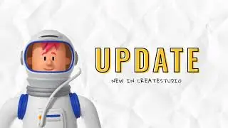 CreateStudio New Updates for Feb 2021