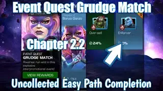 MCOC EQ Grudge Match Only 4* Champions Chapter 2.2 Uncollected Easy Path Completion