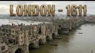 London, 1611 &mdash; A City on the Edge of Power (AI Reconstruction)