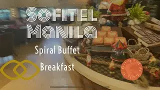 SOFITEL MANILA BREAKFAST AT SPIRAL BUFFET || EXPLORING AND STROLLING AROUND SOFITEL