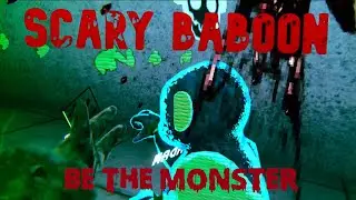 Be The Monster Scary BABOON
