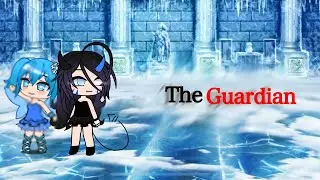 The guardian mini movie gatcha #gatcha 