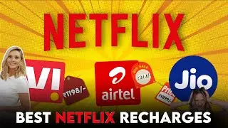 Best Netflix Recharges By Airtel, Jio & VI🔥