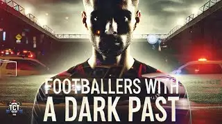 The Dark Side Of Football: Players With Troubling Histories