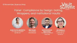 Panel: Compliance by Design: Gating, Wrappers, and Institutional Vaults