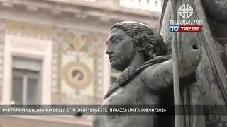 PORTATA VIA L'ALABARDA DELLA STATUA DI TERGESTE IN PIAZZA UNITA' | 08/10/2024