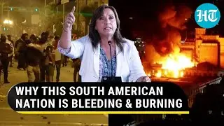 South America's Peru on fire; No end to stone-pelting, arson and killings | Watch