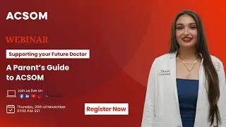 Supporting Your Future Doctor: A Parent&rsquo;s Guide to ACSOM