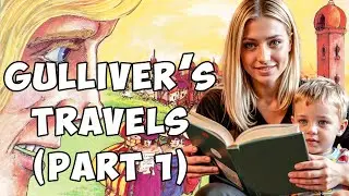 Story Teller 1 - Book 10.1 - Gulliver’s Travels (Part 1)
