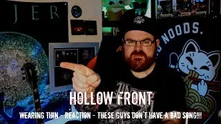 HOLLOW FRONT - WEARING THIN - REACTION - THESE BOYS DON'T HAVE A  BAD SONG!