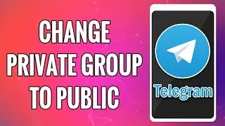 How To Change Private Group To Public In Telegram 2022 | Convert Telegram Private Group To Public