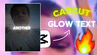 CapCut | glow text | tutorial