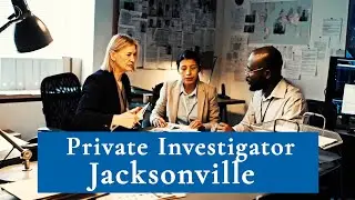 Private Investigator Jacksonville: Unveiling the Truth with Florida's Top PIs