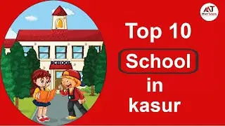 Top 10   Schools in kasur  - Best  Schools in kasur - Private Schools in kasur