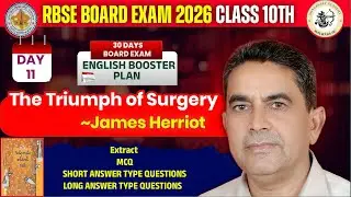 The Triumph of Surgery| Class 10 English Grammar RBSE | Board Exam 2026