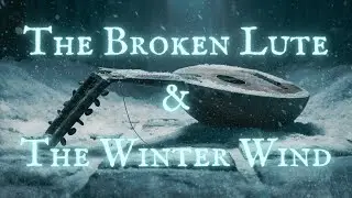 Kindness of a Stranger ❄️ The Broken Lute & The Winter Wind | Sad Medieval Music
