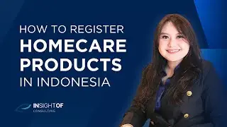 What's the BEST OPTION for Registering Homecare Products in Indonesia