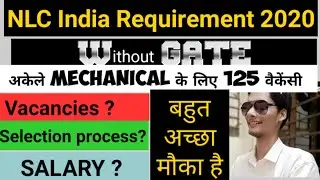 NLC India Limited Requirements ||Vacancies, Eligibility,Exam pattern, Selection Process,Pay Scale