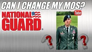 Can I Change my MOS? National Guard.