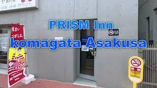 PRISM Inn Komagata Asakusa Access Guide