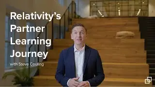 Partner Learning | Meet Steve Couling, Chief Sales Officer at Relativity
