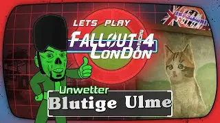 💂 Fallout London ☢️ 029 &middot; Die golden Ulme &middot; Lets Play &middot; PC &middot; DE ☣ #fallout 2024
