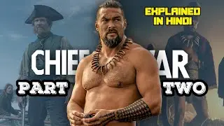 Chief Of War Season 1 Explained in Hindi || Cine Talker || EPISODE  4, 5 & 6  || PART TWO