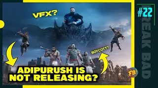 Adipurush Delay Because of Vfx? | Freak Bad