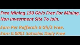 Amazing Site # Free Bitcoin Mining Non Investment Site //150 Gh/s Free For Mining//