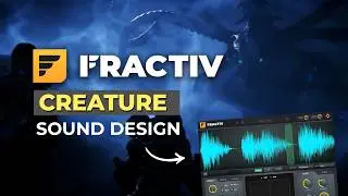 Fractiv Granular Designer & Cinematic Sound Design
