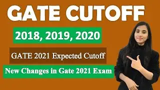 GATE Cutoff, 2018, 2019, 2020, New Changes in GATE Exam