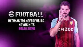 FTS 23 Mod EFOOTBALL | &Uacute;ltimas Transfer&ecirc;ncias | Novos Kits | Suarez No Aston Villa | R&uuml;diger no RMA