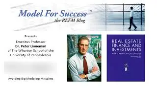 How To Avoid Big Financial Modeling Mistakes - Dr. Peter Linneman Interviewed by Bruce Kirsch
