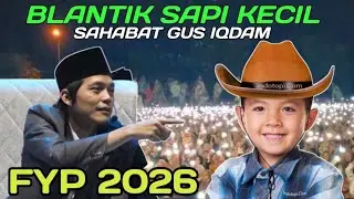 Gus iqdam paling lucu⁉️Blantik sapi kecil sahabat Gus iqdam bikin heboh pengajian st