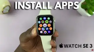 How To Install Apps On Apple Watch SE 3