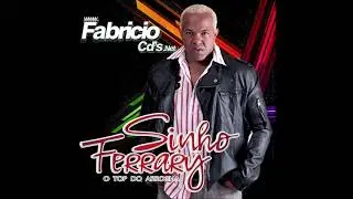 Sinho Ferrary - O Top do Arrocha - CD 2014