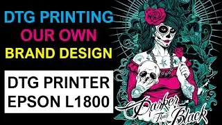 DTG Printing Dia de Los Muertos Own Design with DTG Printer Epson L1800 for Dark and Light Tshirts