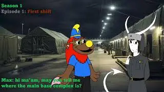 Max in the military episode 1: First shift (read the description)