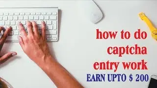 Captcha Jobs - Earn $200 Typing Captchas work without Investment