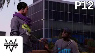 Watch Dogs 2 [ Part 12 ] Power to the Sheeple Gameplay Walkthrough