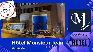 [4K] H&ocirc;tel Monsieur Jean, Vieux-Qu&eacute;bec