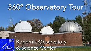 360&deg; Telescope Tour: Kopernik Observatory & Science Center Part 2 (VR)