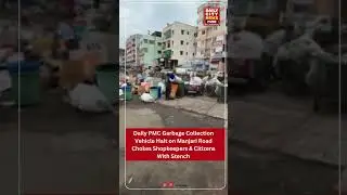 Daily PMC Garbage Collection Vehicle Halt on Manjari Road Chokes Shopkeepers & Citizens With Stench