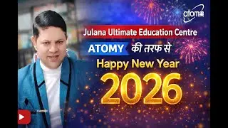 🎉 Happy New Year 2026🎉Julana Ultimate Education Centre ATOMY  Sukhbir Singh Sales Master Atomy India