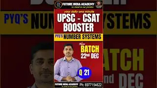 CSAT Number System Made Easy | UPSC PYQs | Daily Practice 📘 |  Future India Academy