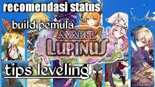 AVABEL LUPINUS rekomendasi stats buat pemula & tips fast leveling