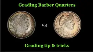 How to Grade Barber Quarters