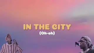 City Girls - Chris Brown, Young Thug (Lyrics)
